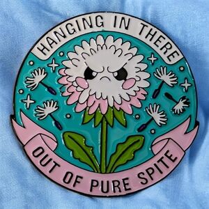 Floral Enamel Pin with Motivational Quote